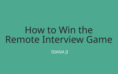 How to Win the Remote Interview Game